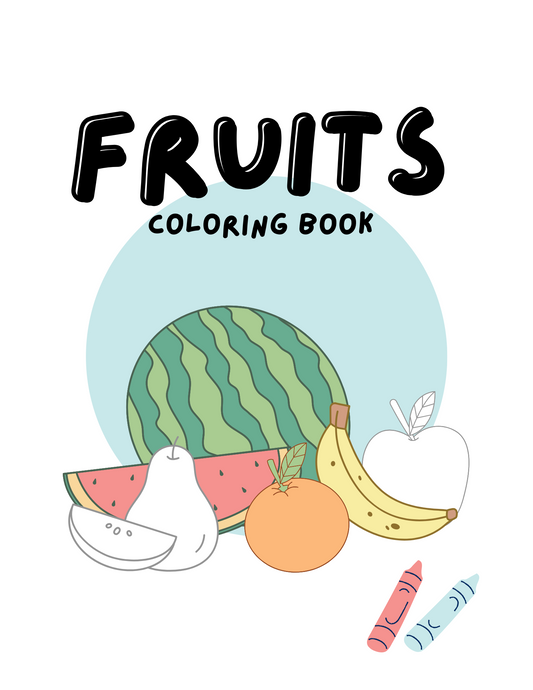Fruits Coloring Book for Kids – 20+ Pages of Healthy Fun with Apples, Bananas & More